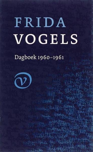 VOGELS, FRIDA. - Dagboek 1960 - 1961. [ Derde deel ]