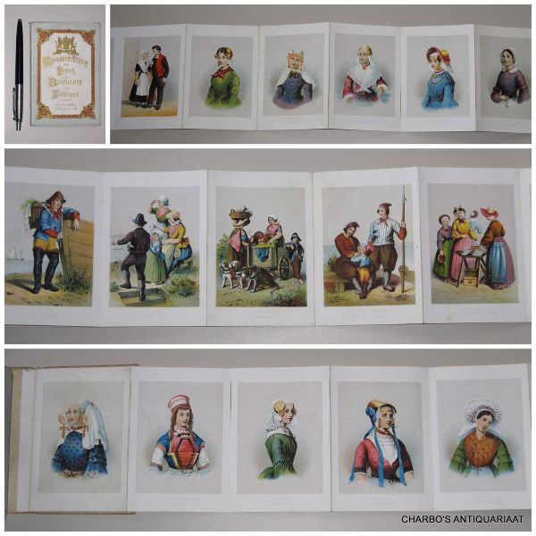 LOM, A.P. & G.P. VAN (uitg.), - Kleederdrachten en typen der bewoners van Nederland.