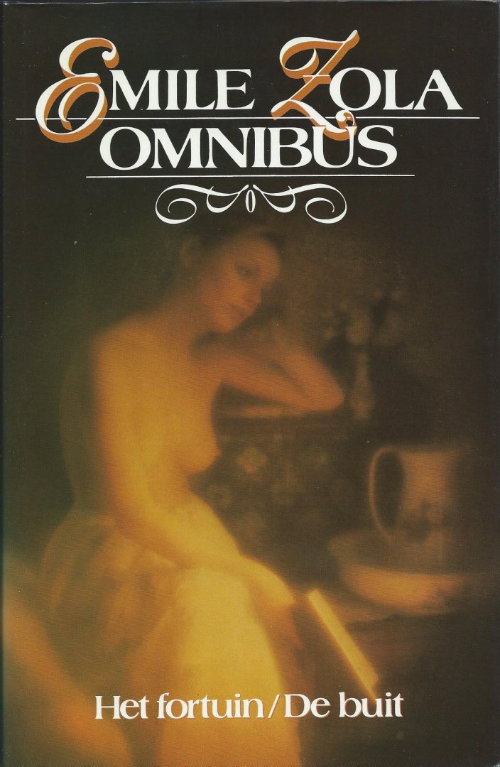 Zola, Emile - Omnibus - het fortuin/de buit (la fortune des rougons/la curée)