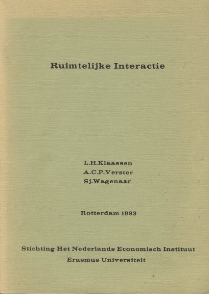 Klaassen, L.H., A.C.P. Verster en S.J. Wagenaar - Ruimtelijke interactie.