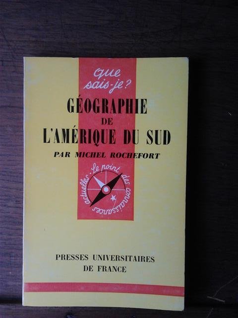 Rochefort - Géographie de l'Amérique du Sud