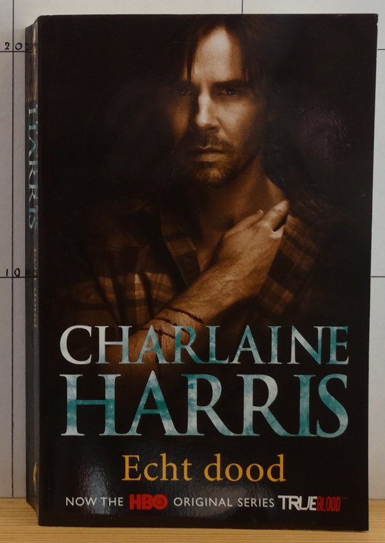 Harris, Charlaine - true blood - 6 - echt dood