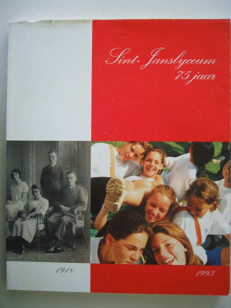 Peter Jan van der heijden e.a. (redactie) - Sint-Janslyceum 75 jaar 1918-1993