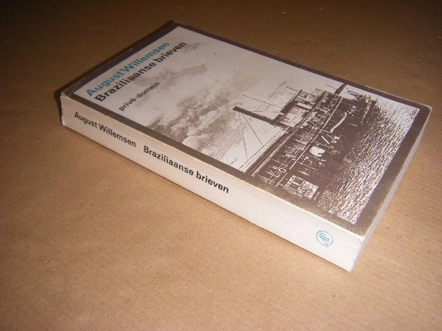 August Willemsen - Braziliaanse Brieven [Prive Domein 109]