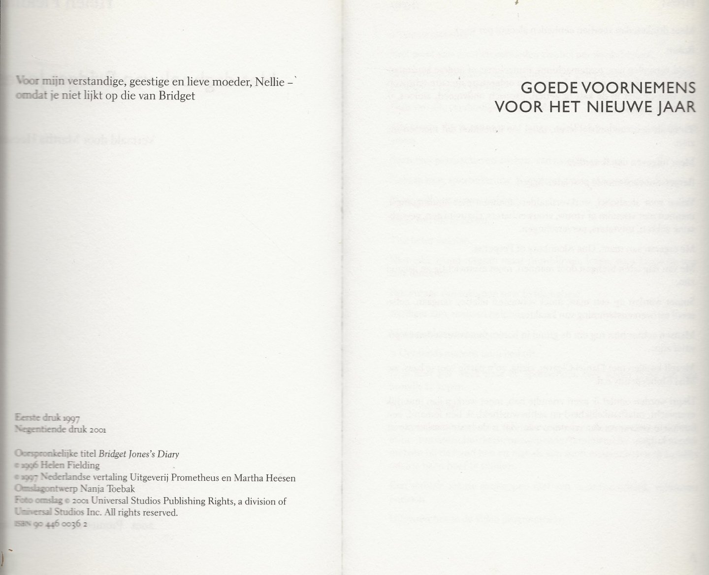 Fielding, Helen. Vertaling Martha Heesen  en Prometheus Omslagontwerp  Nanja Toebak - Het dagboek van Bridget Jones