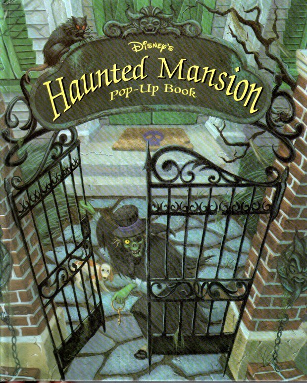 MURPHY, Chuck & Ryssell SPINA - Disney's Haunted Mansion - Pop-Up Book.
