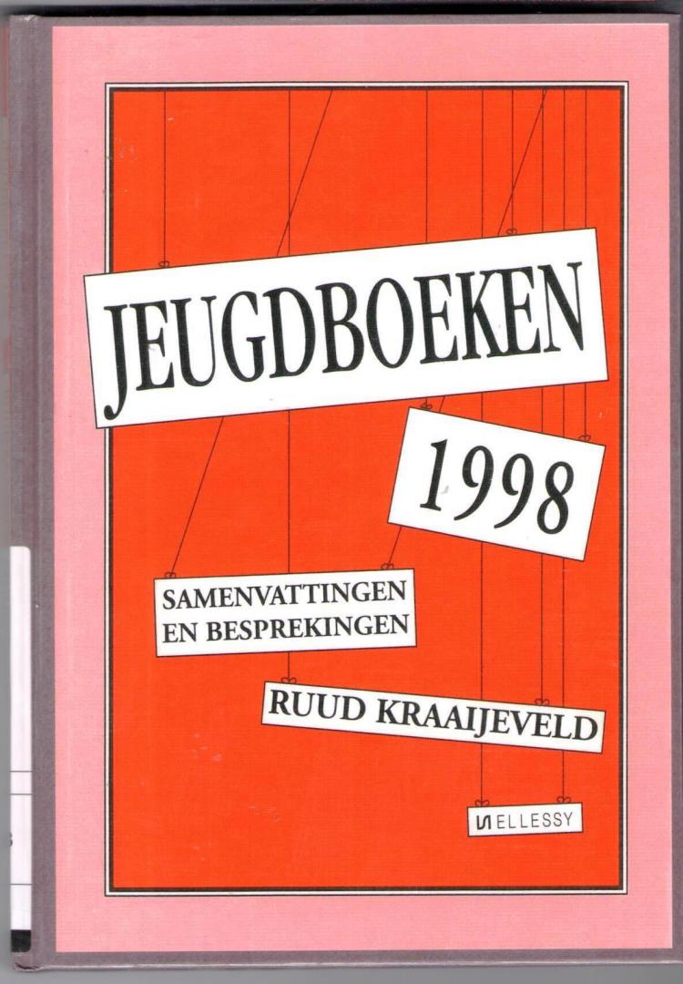 Kraaijeveld, Ruud - Jeugdboeken / 1998 / voor lezers van 12 tot 16 jaar : samenvattingen en besprekingen