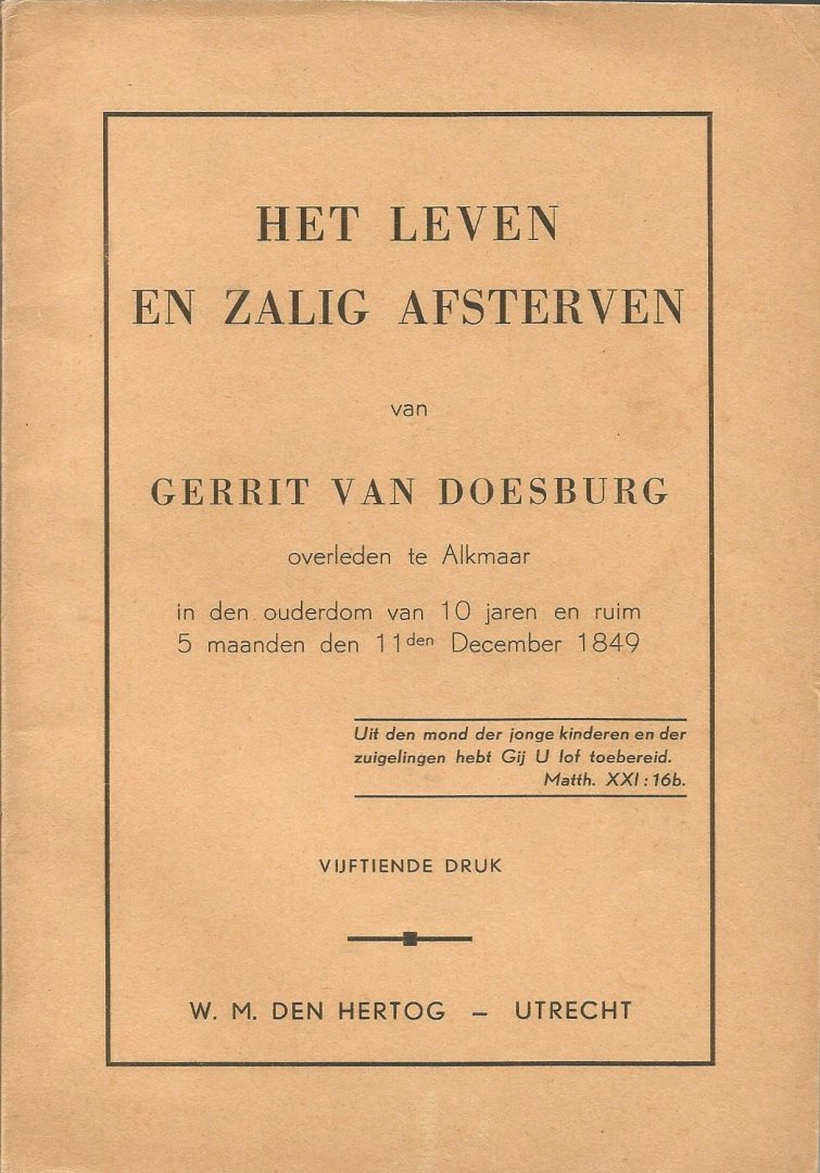 Gerrit van Doesburg e.a. - Het leven en zalig afsterven van Gerrit van Doesburg