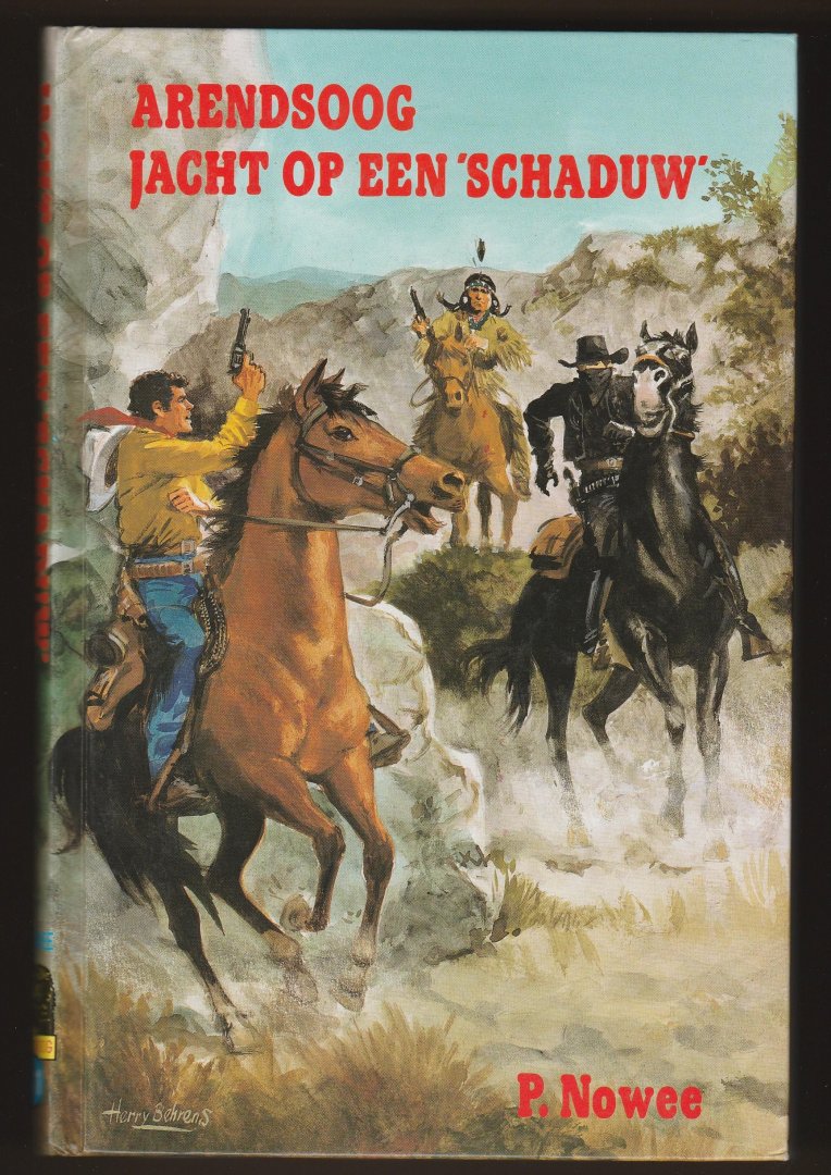 Nowee, P. - Arendsoog Jacht op een schaduw
