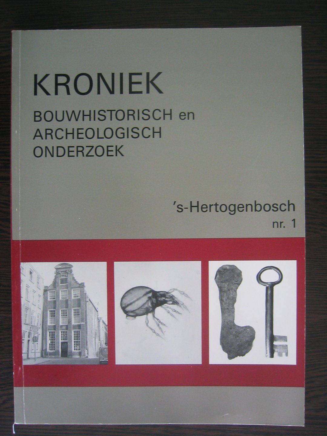 Boekwijt, H.W. en H.L. Janssen - Kroniek Bouwhistorisch en archeologisch onderzoek 's-Hertogenbosch nr. 1