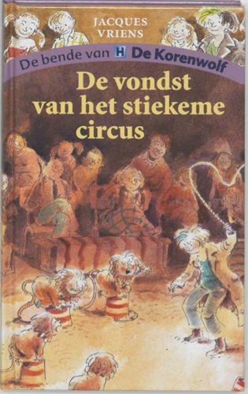 Jacques Vriens - De vondst van het stiekeme circus
