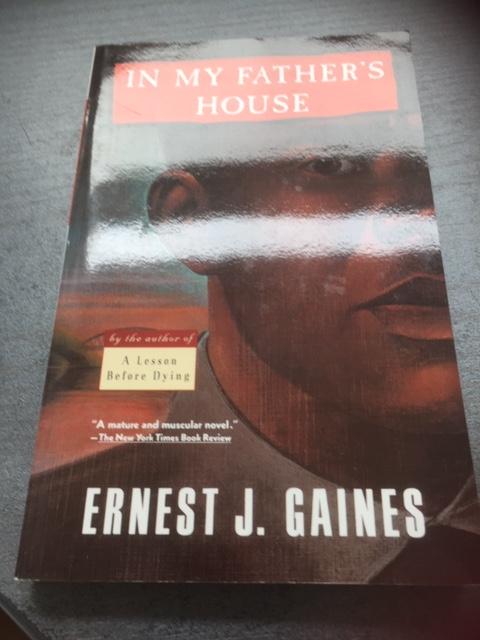 Gaines, Ernest J. - In My Father's House