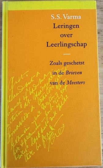Varma, S. S. - LERINGEN OVER LEERLINGSCHAP.  Zoals geschetst in de Brieven van de Meesters.