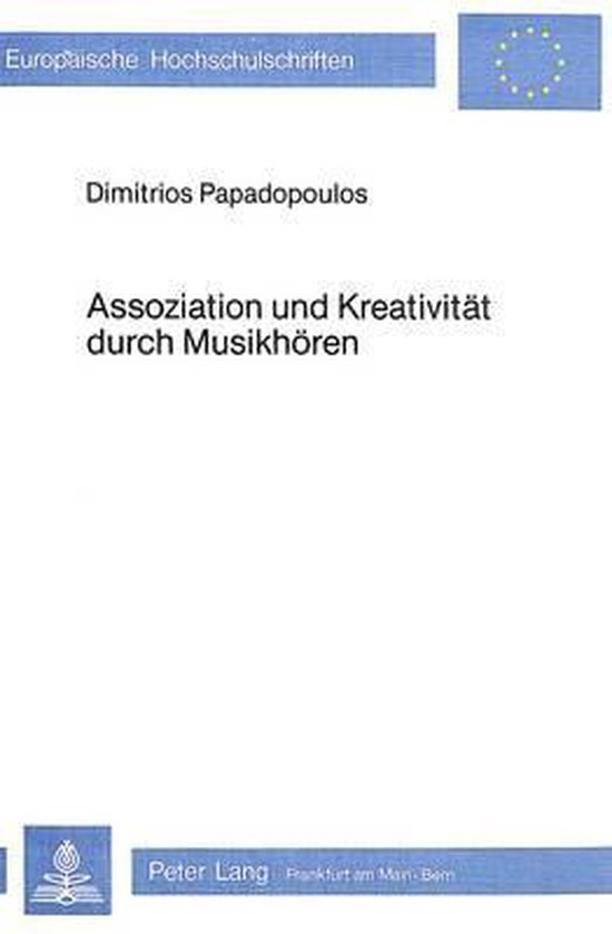 Papadopoulos, Dimitrios. - Assoziation und Kreativität durch Musikhören : vergleichende Untersuchungen zwischen Jugendlichen aus fünf unterschiedlichen sozialen und ethnologischen Umgebungen in drei Altersstufen.