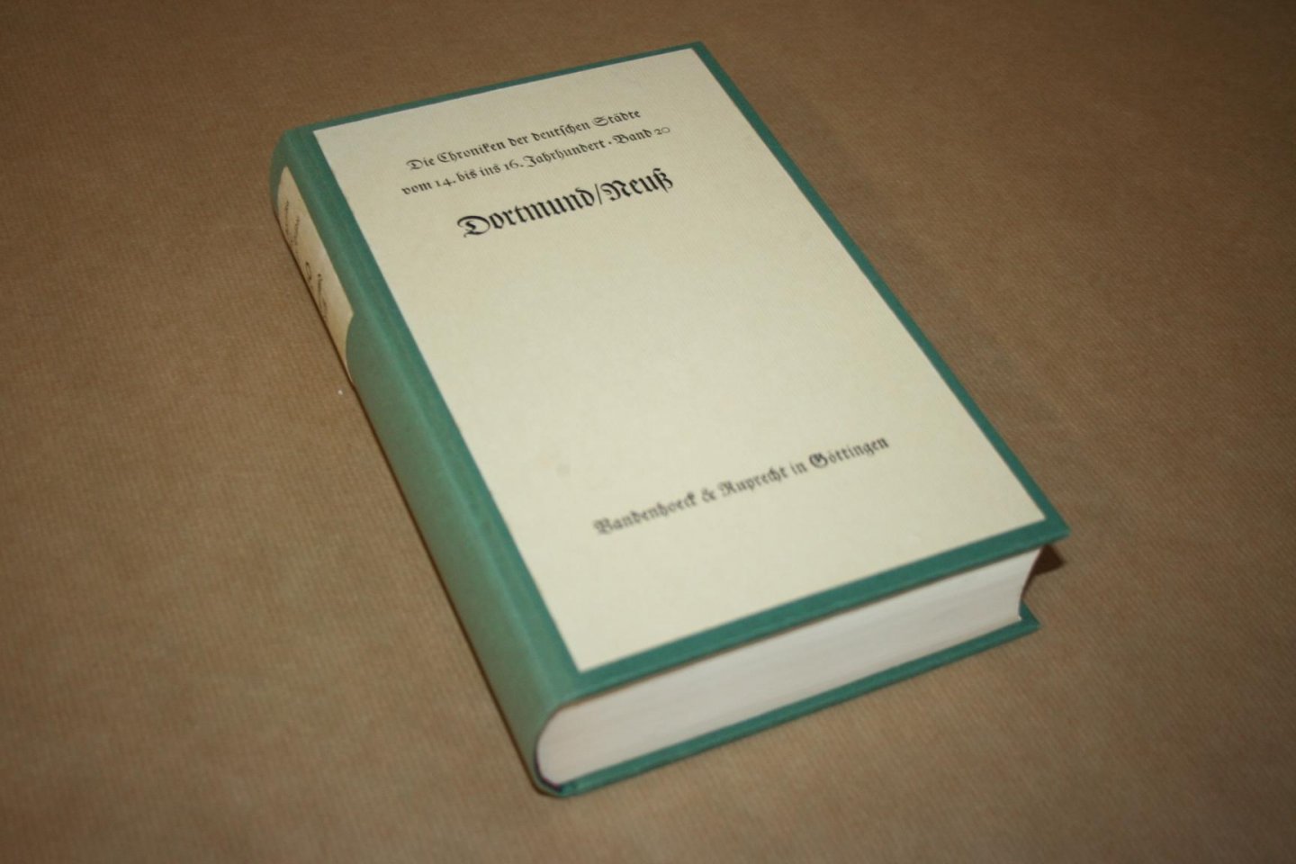  - Die Chroniken der deutschen Städte vom 14. bis ins 16. Jahrhundert  --  Dortmund, Neuß