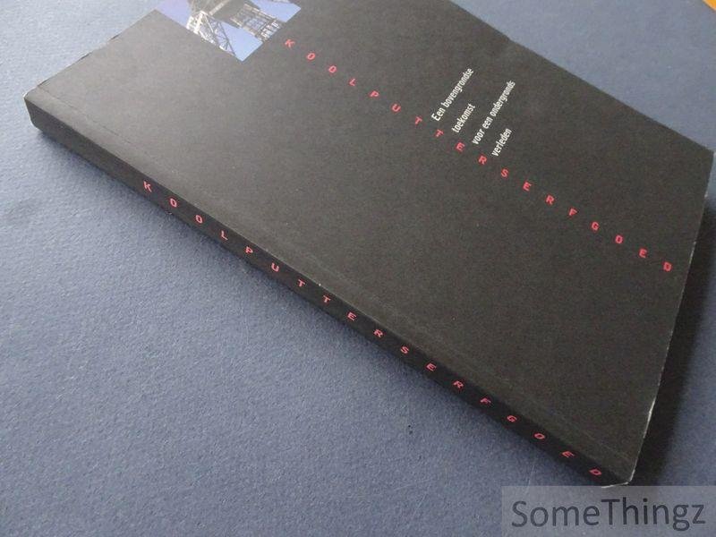 Van Doorslaer, Bert. - Koolputterserfgoed : een bovengrondse toekomst voor een ondergronds verleden. [3 delen: boek, brochure en kaartenmap.]