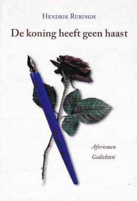 Rubingh, Hendrik - De koning heeft geen haast