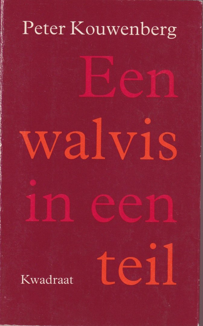 Kouwenberg, Peter - Een walvis in een teil