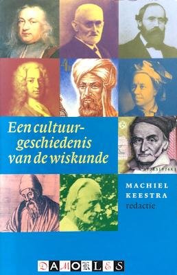 Machiel Keestra - Een Cultuurgeschiedenis Van De Wiskunde