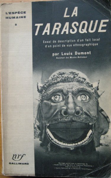 Dumont, L/ - La Tarasque. Essai de description d'un fait local d'un point de vue ethnographique
