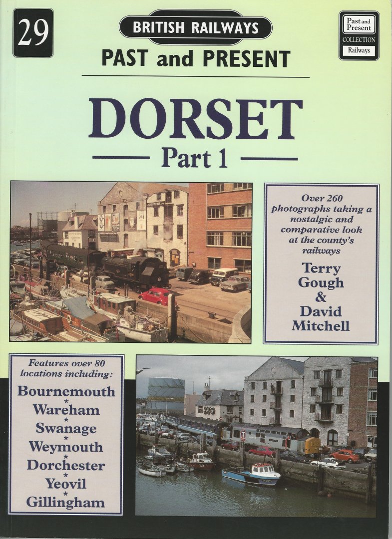 Gough, Terry & David Mitchell - Dorset, Part 1, British Railways Past and Present No.29