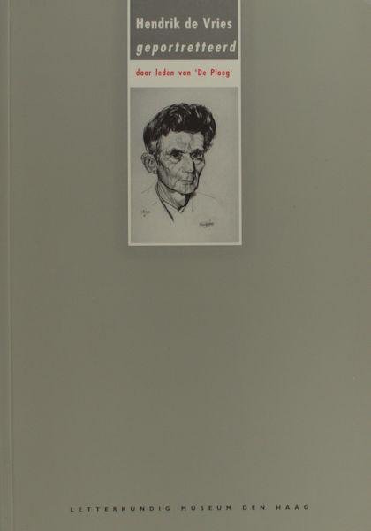 Vries, Hendrik de. - Hendrik de Vries. Geportretteerd door leden van 'De Ploeg'.