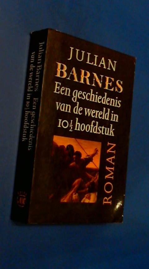 Barnes, Julian - Een geschiedenis van de wereld in 10 1/2 hoofdstuk