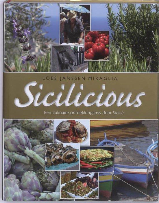 Janssen Miraglia, Loes - Sicilicious / een culinaire ontdekkingsreis door Sicilië