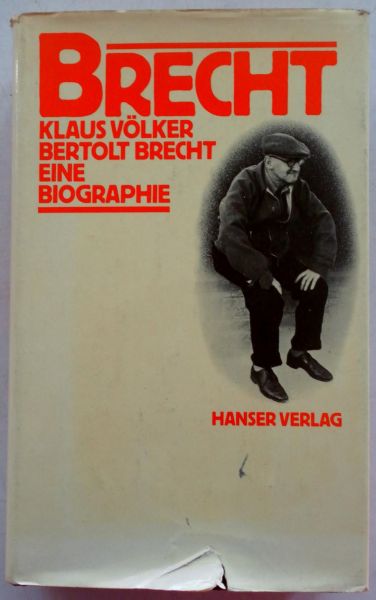 Völker Klaus - Brecht Bertolt Brecht Eine Biographie