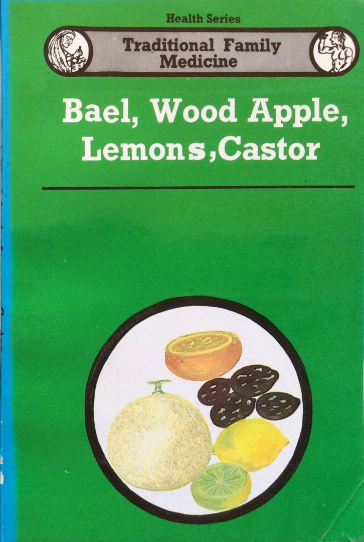 Krishnamurthy, K.H. - Bael, wood apple, lemons and castor