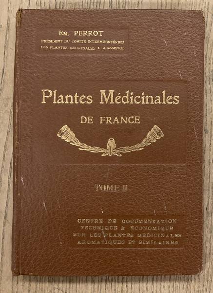 PERROT, EM. - Les Plantes Médicinales - Tomes II. [ Deuxième Volume des Planches en couleurs ]