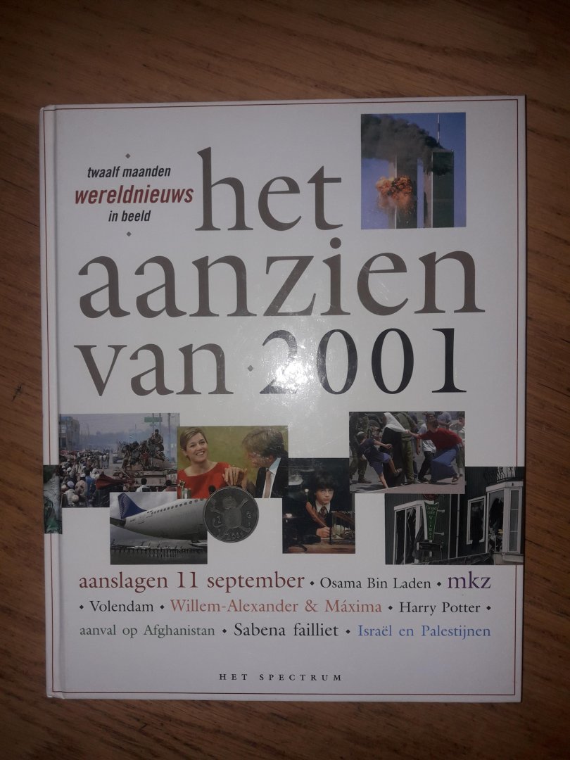 Bree, Han van (samenstelling en eindredactie) - Het aanzien van 2001, twaalf maanden wereldnieuws in beeld