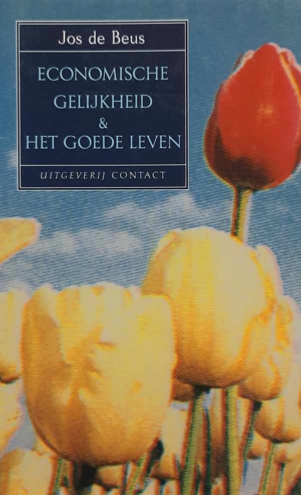 J. W. de Beus - Economische gelijkheid en het goede leven