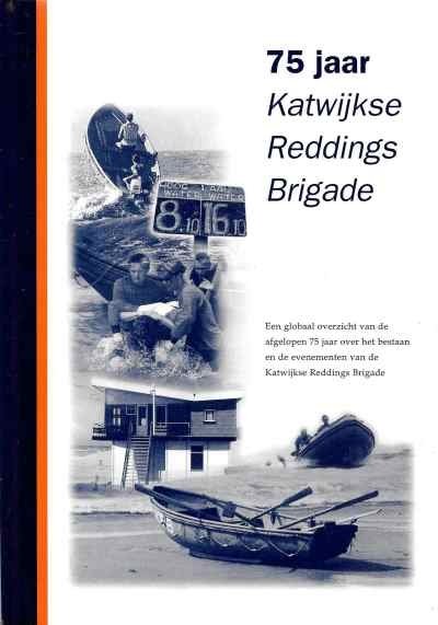 Jacqueline Barnhoorn en diverse anderen - 75 jaar Katwijkse Reddings Brigade