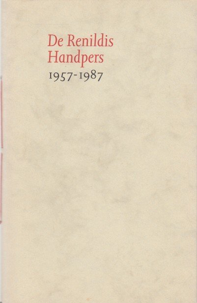 Ekkart, R.E.O. - Renildis Handpers 1957-1987.