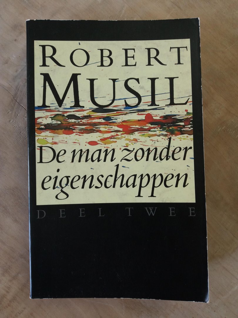 Musil Robert - De man zonder eigenschappen deel twee/ vervolg eerste boek, hoofdstuk 81-123