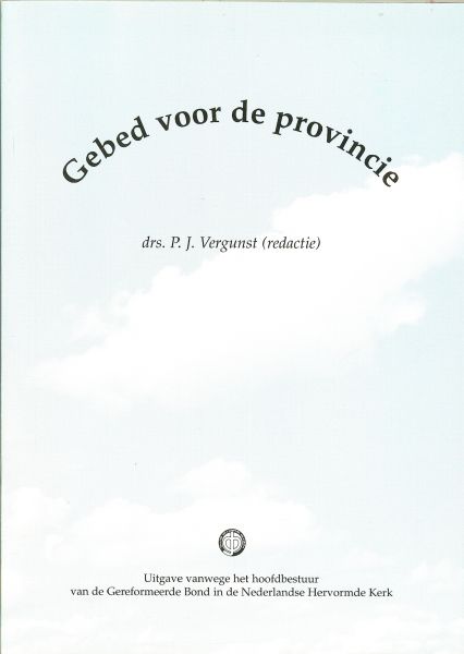 Vergunst, Drs. P. J - Gebed voor de provincie