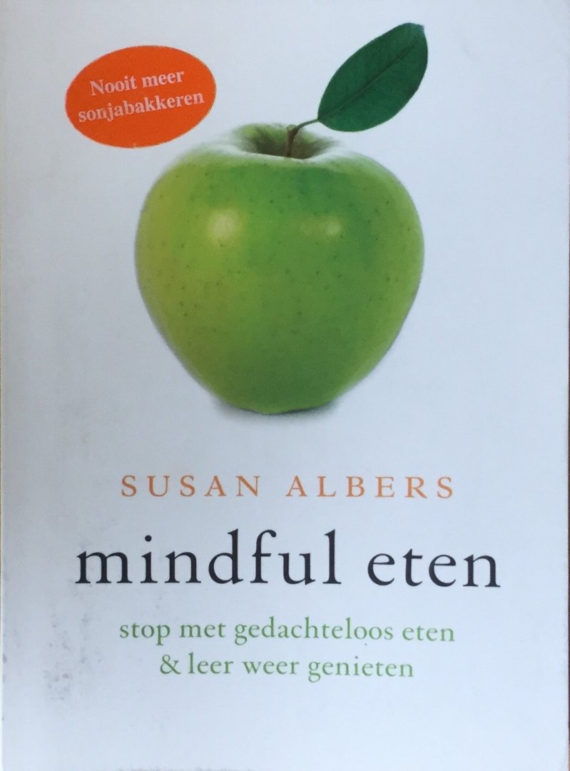 Albers, Susan - Mindful eten; stop met gedachteloos eten en leer weer genieten