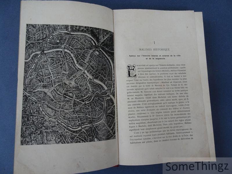 [Godenne, Léopold] - Malines jadis & aujourd'hui. I: Malines historique. II: Malines archéologique & monumental.