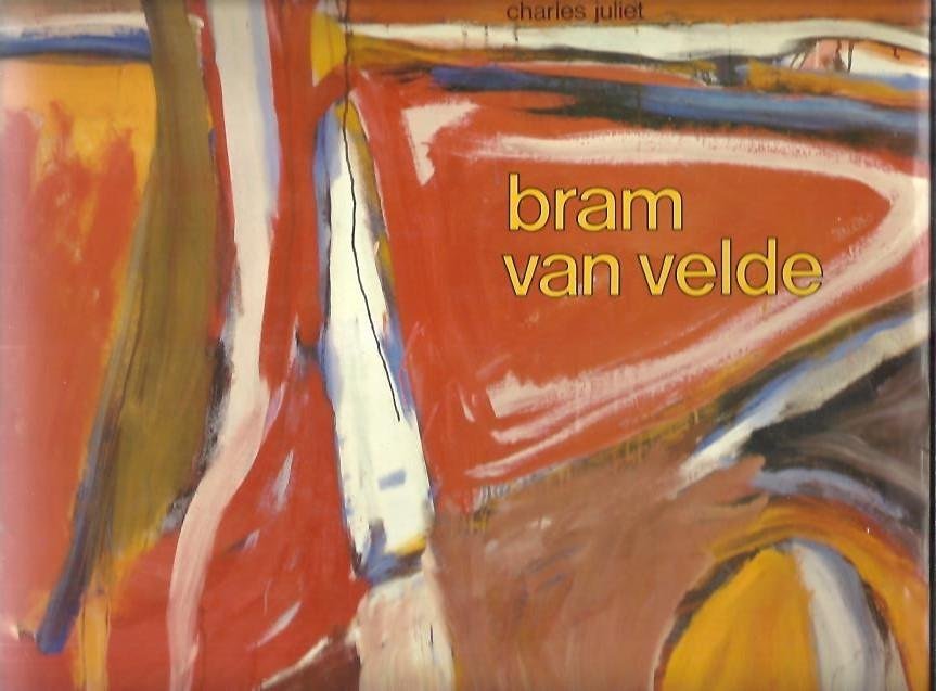 VELDE, Bram van - Jacques PUTMAN & Charles JULIET - Bram van Velde. - [French edition / With 2 lithograph plates]].