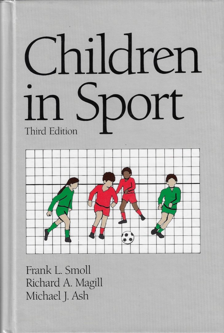 Smoll, Frank / Magill, Richard / Ash, Michael - Children in sport