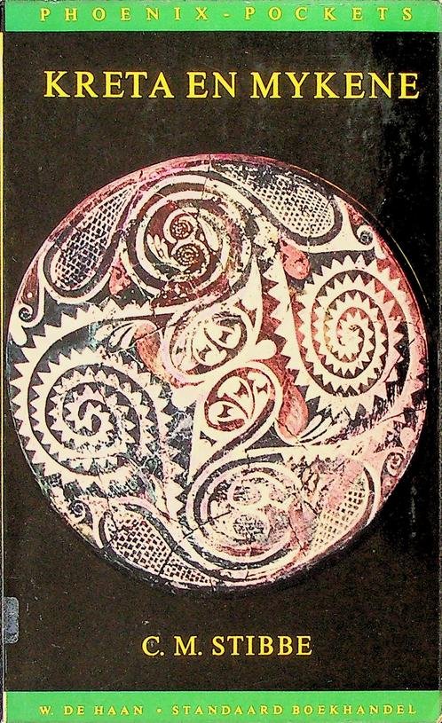 Stibbe, C.M. - Kreta en Mykene. Aspecten van de Monoïsch- Mykeense cultuur