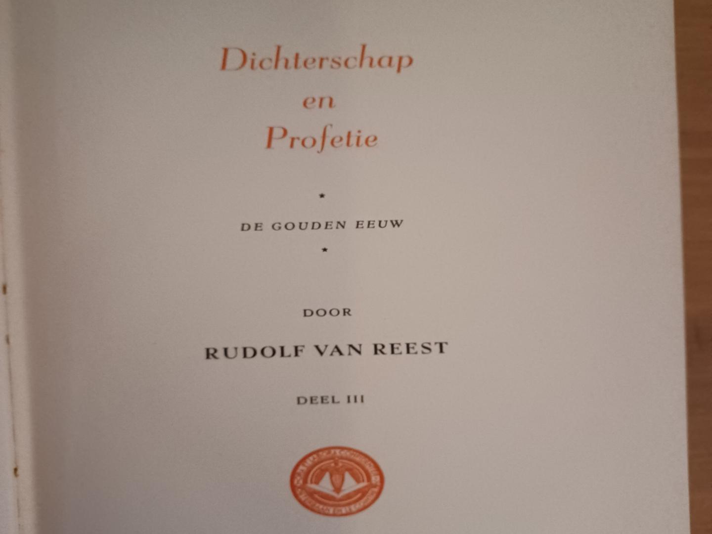 Reest, Rudolf van - Dichterschap en profetie, deel III, De Gouden Eeuw