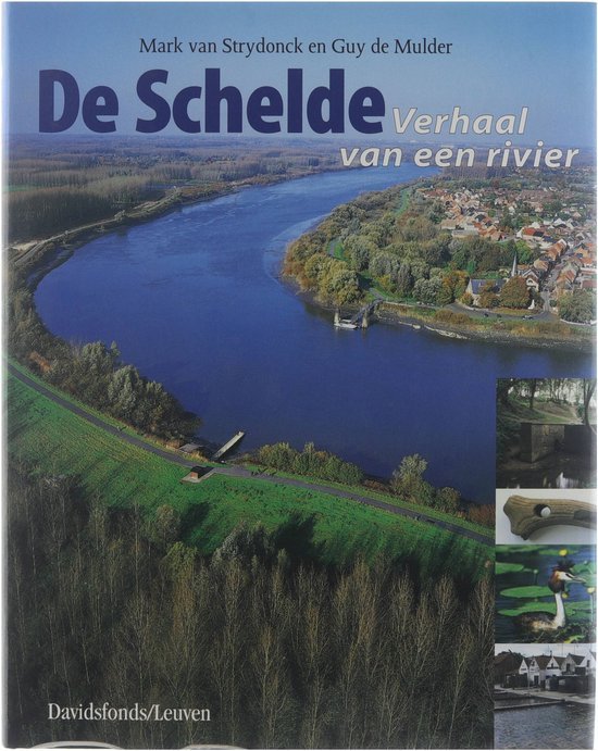 Onbekend - De Schelde - MARK VAN STRYDONCK; GUY DE MULDER