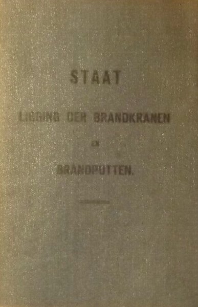 NVT. - Staat Aanwijzende De Ligging Der Brandkranen En Der Brandputten In De Gemeente Utrecht op 1 Januari 1928
