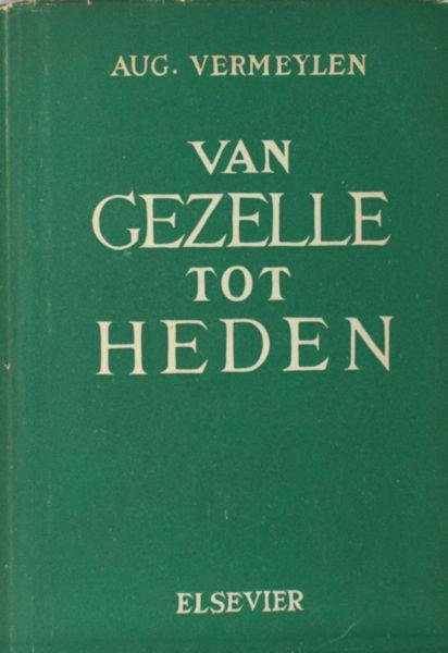 Vermeylen, Aug. - Van Gezelle tot heden.