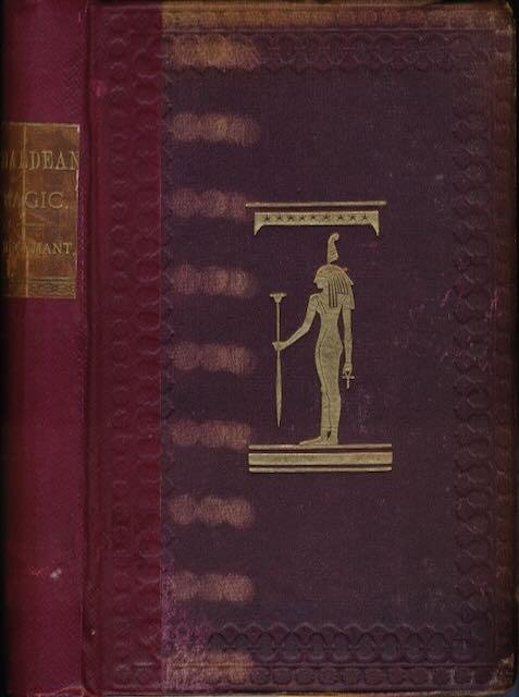 Lenormant, François - Chaldean Magic: Its origin and development