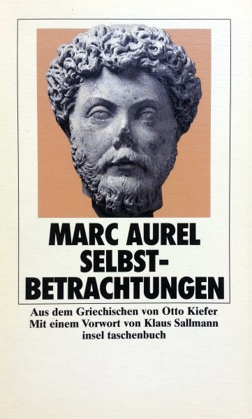 Kiefer, Otto - Sallmann, Klaus - Aurel, Marc - Selbstbetrachtungen (DUITSTALIG)