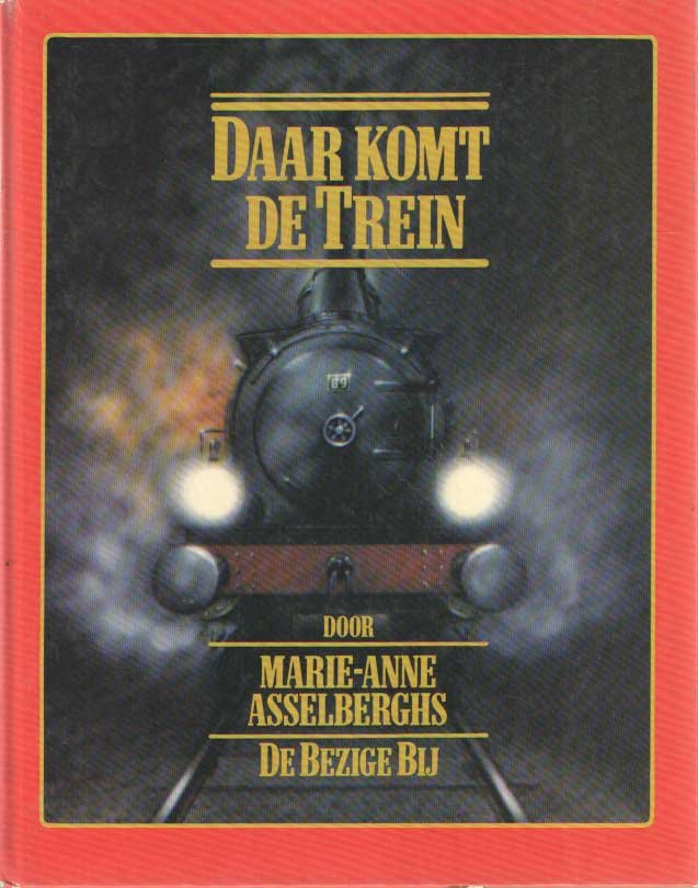 Asselbergs, Marie-Anne - Daar komt de trein
