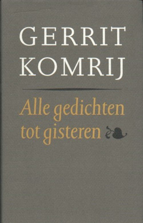 Gerrit Komrij - Alle gedichten tot gisteren